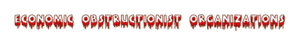Economic Obstructionist Organizations